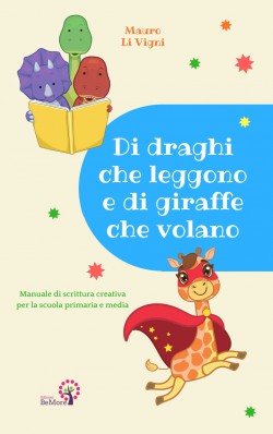 Di draghi che leggono e di giraffe che volano